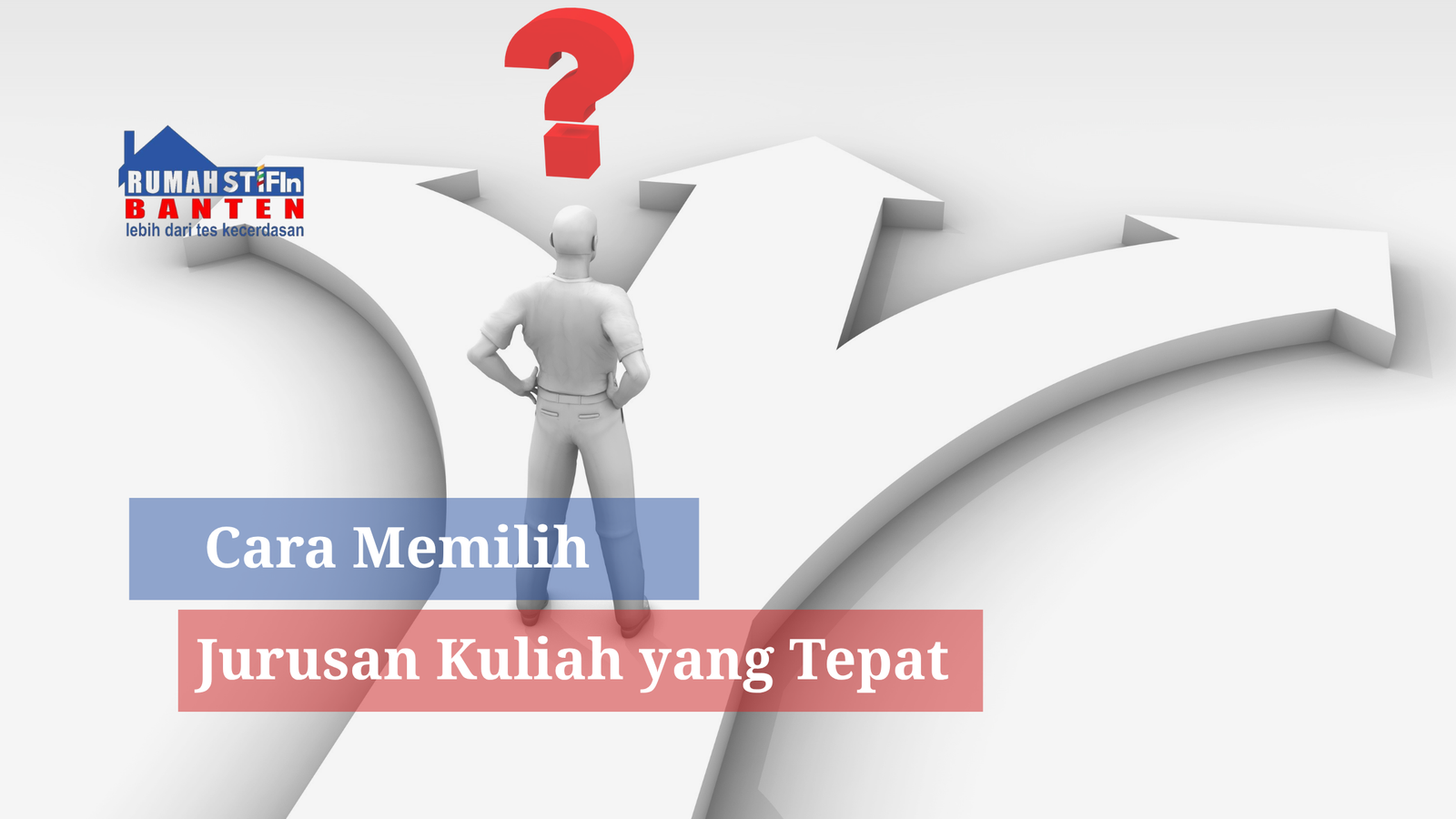 Cara Memilih Jurusan Kuliah yang Tepat