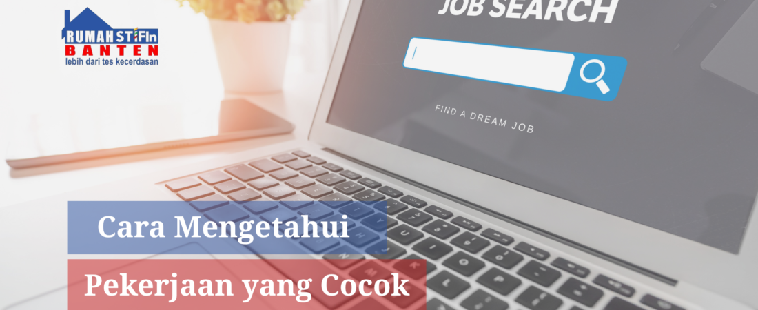 Cara Mengetahui Pekerjaan yang Cocok