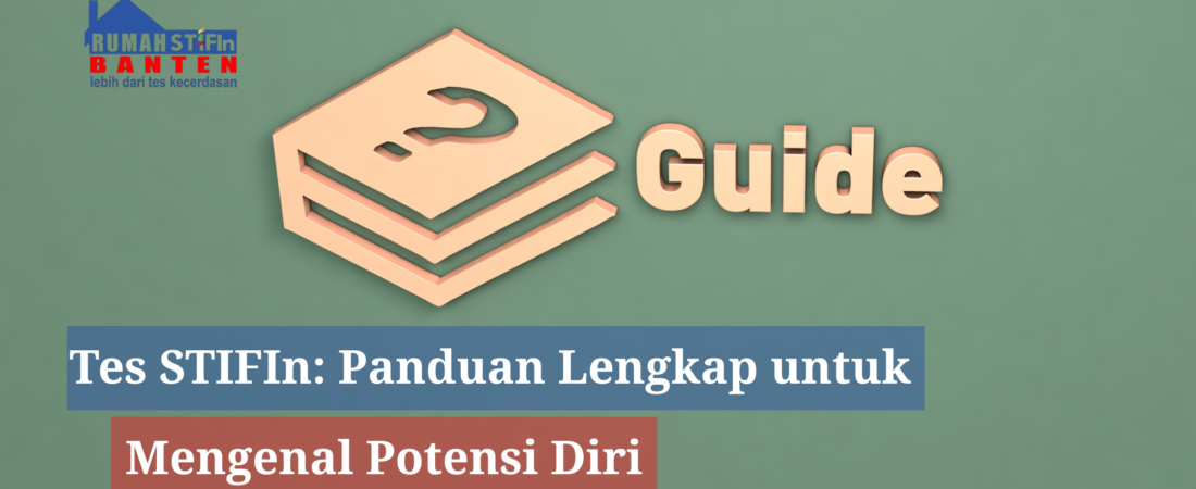 Tes STIFIn: Panduan Lengkap untuk Mengenal Potensi Diri