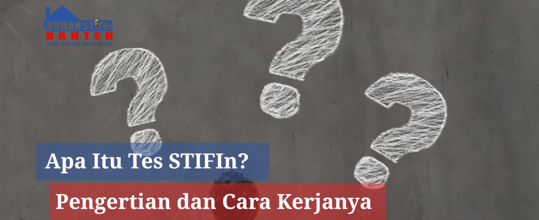 Apa Itu Tes STIFIn? Pengertian dan Cara Kerjanya